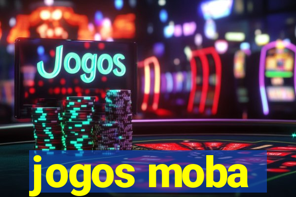 jogos moba